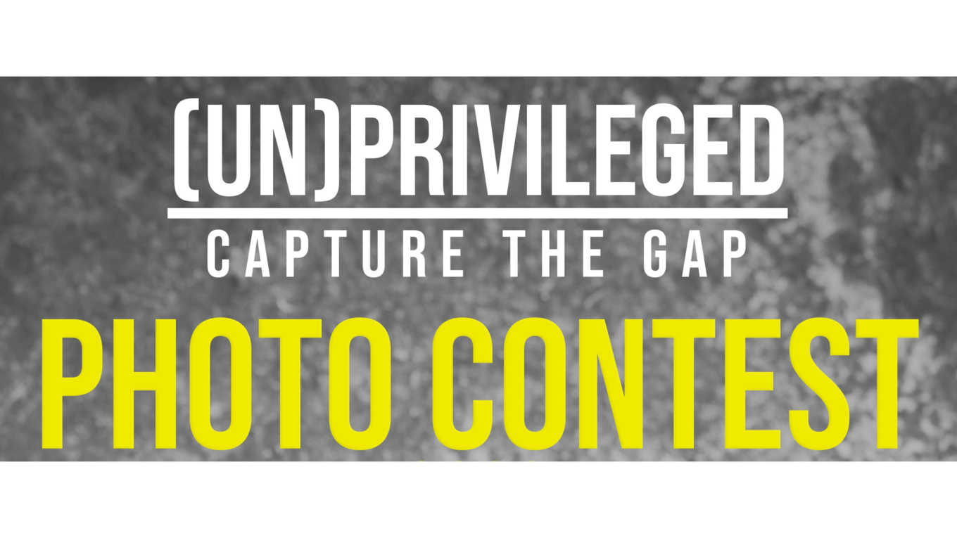 (UN)PRIVILEGED Photo Contest