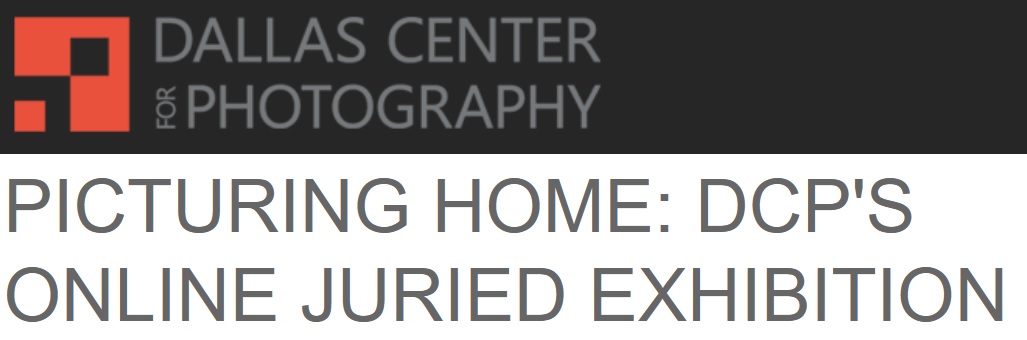 Picturing Home: Dallas Center for Photography Exhibition