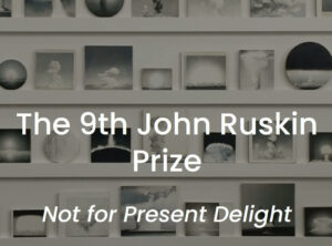 9th John Ruskin Prize